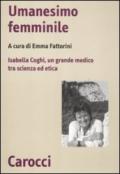 Umanesimo femminile. Isabella Coghi, un grande medico tra scienza ed etica