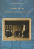 L'ombra del re. Vittorio Emanuele II e le politiche di corte