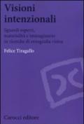 Visioni intenzionali. Sguardi esperti, materialità e immaginario in ricerche di etnografia visiva