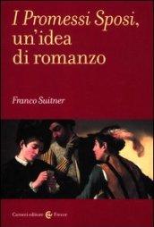 I promessi sposi, un'idea di romanzo