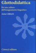 Glottodidattica. Per una cultura dell'insegnamento linguistico