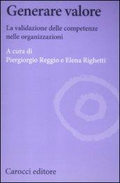 Generare valore. La validazione delle competenze nelle organizzazioni