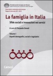 La famiglia in Italia. Sfide sociali e innovazioni nei servizi