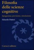 Filosofia delle scienze cognitive. Spiegazione, previsione, simulazione