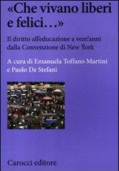 «Che vivano liberi e felici...» Il diritto all'educazione a vent'anni dalla Convenzione di New York