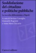 Soddisfazione del cittadino e politiche pubbliche. La raccolta differenziata a Napoli