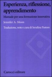 Esperienza, riflessione, apprendimento. Manuale per una formazione innovativa