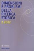 Dimensioni e problemi della ricerca storica. Rivista del Dipartimento di storia moderna e contemporanea dell'Università degli studi di Roma «La Sapienza» (2012)