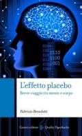L'effetto placebo. Breve viaggio tra mente e corpo