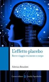 L'effetto placebo. Breve viaggio tra mente e corpo