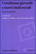 Condizione giovanile e nuovi rischi sociali. Quali politiche?