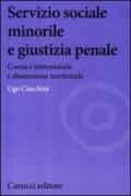 Servizio sociale minorile e giustizia penale. Cornice istituzionale e dimensione territoriale