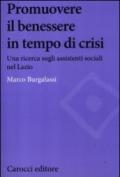 Promuovere il benessere delle persone in tempo di crisi. Una ricerca sugli assistenti sociali nel Lazio