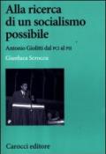 Alla ricerca di un socialismo possibile. Antonio Giolitti dal PCI al PSI