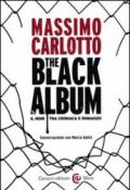 The black album. Il noir tra cronaca e romanzo