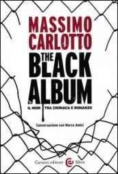 The black album. Il noir tra cronaca e romanzo