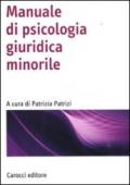 Manuale di psicologia giuridica minorile