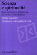 Scienza e spiritualità. Ruoli e percezioni della ricerca nel mondo contemporaneo