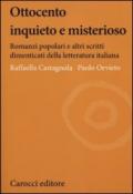 Ottocento inquieto e misterioso. Romanzi popolari e altri scritti dimenticati della letteratura italiana