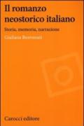 Il romanzo neostorico italiano. Storia, memoria, narrazione