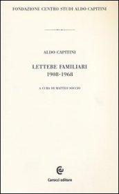 Lettere familiari 1908-1968