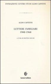 Lettere familiari 1908-1968