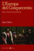 L'Europa del Cinquecento. Stati e relazioni internazionali