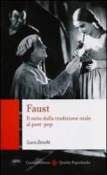 Faust. Il mito dalla tradizione orale al post-pop