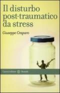 Il disturbo post-traumatico da stress