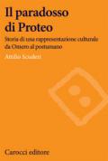 Il paradosso di Proteo. Storia di una rappresentazione culturale da Omero al postumano