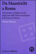 Da Maastricht a Roma. Autonomie e sviluppo locale negli anni dell'Unione monetaria: la Provincia di Roma