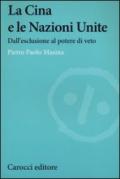 La Cina e le Nazioni Unite. Dall'esclusione al potere di veto