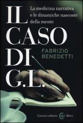 Il caso di G. L. La medicina narrativa e le dinamiche nascoste della mente