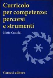 Curricolo per competenze: percorsi e strumenti