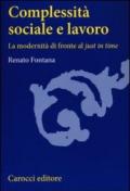 Complessità sociale e lavoro. La modernità di fronte al «just in time»