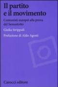 Il partito e il movimento. Comunisti europei alla prova del Sessantotto