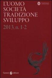 L'uomo. Società, tradizione, sviluppo (2013): 1-2