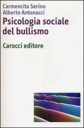 Psicologia sociale del bullismo