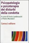 Psicopatologia e psicoterapia dei disturbi della condotta