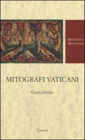 Mitografi vaticani. Cento «fabulae». Testo latino a fronte