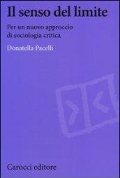 Il senso del limite. Per un nuovo approccio di sociologia critica