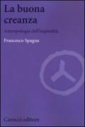 La buona creanza. Antropologia dell'ospitalità