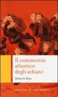 Il commercio atlantico degli schiavi