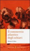 Il commercio atlantico degli schiavi