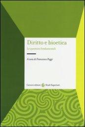 Diritto e bioetica. Le questioni fondamentali