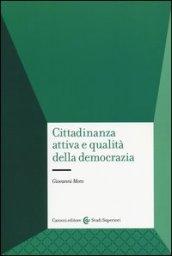 Cittadinanza attiva e qualità della democrazia