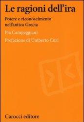 Le ragioni dell'ira. Potere e riconoscimento nell'antica Grecia