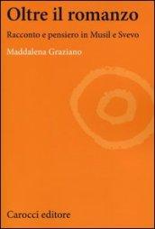 Oltre il romanzo. Racconto e pensiero in Musil e Svevo