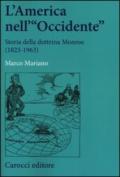 L'America nell'«Occidente». Storia della dottrina Monroe (1823-1963)