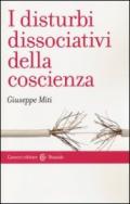 I disturbi dissociativi della coscienza